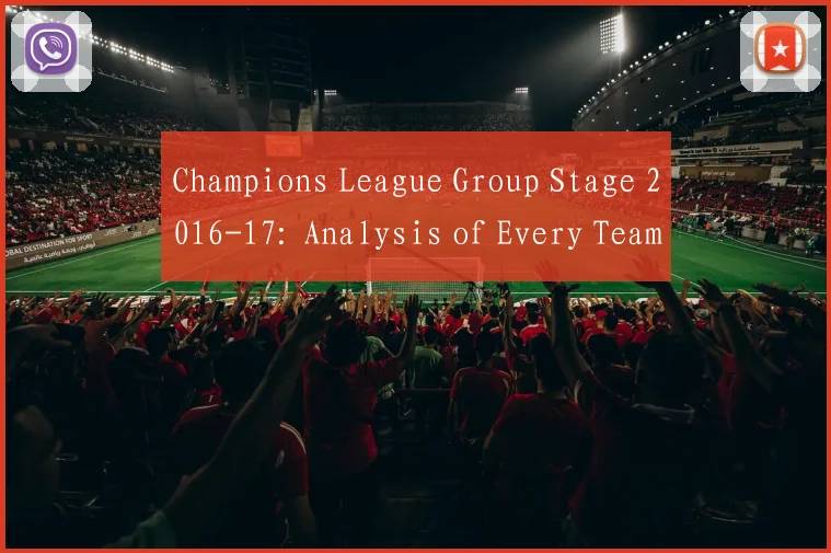 Champions League Group Stage 2016-17: Analysis of Every Team's Draw